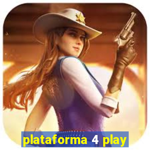 plataforma 4 play